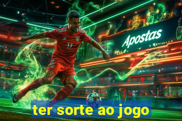 ter sorte ao jogo